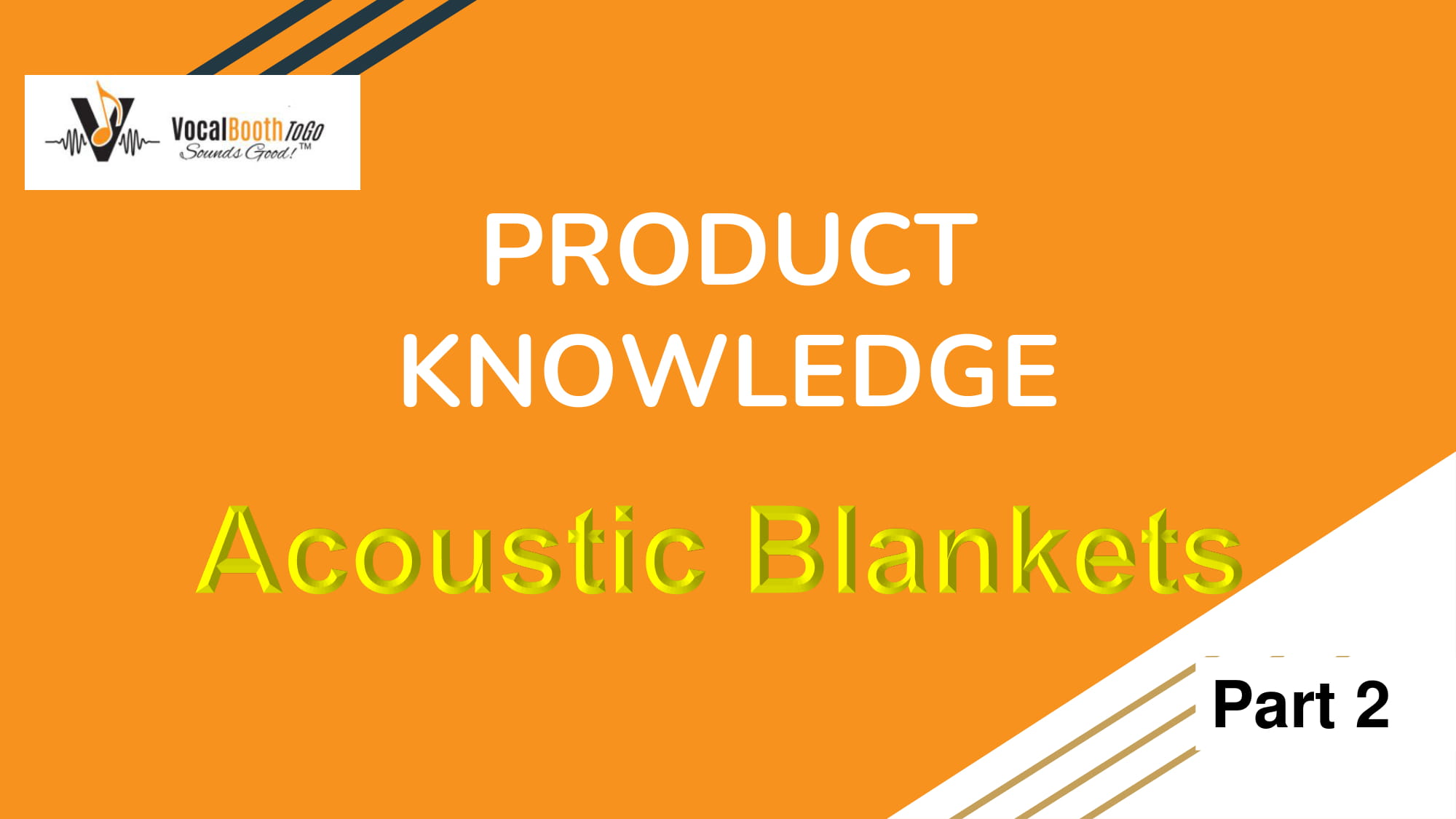 Product Knowledge Acoustic Blankets